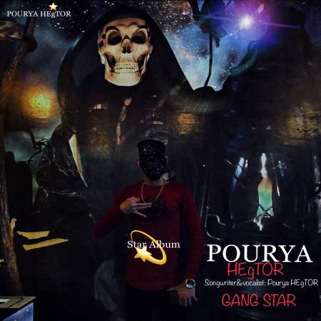 POURYA HEgTOR – GANG STAR